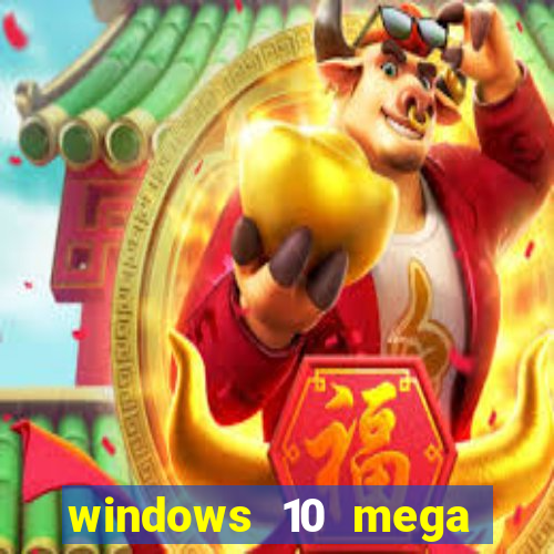 windows 10 mega lite download